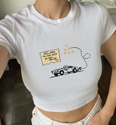 Getaway Car Crop Top, Taylor Swift Inspired Crop Top, Think About the Place Where You First Met Me Crop Top, Taylor Swif