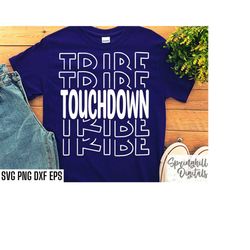 Touchdown Tribe Svg | Football Season Shirt | School Sports Cut Files | Football Game Svg | T-shirt Designs | High Schoo