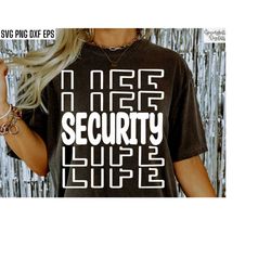 Security Life | Security Guard Svgs | Security Officer Pngs | Security Shirt Designs | Occupation Quotes | Doorkeeper |