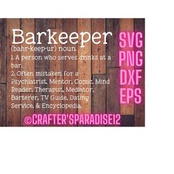 Barkeeper Svg | Definition Cut File | Bar Sign Svg | Bartender Svg | Bartender Shirt Svg | Funny Quote Svg | Bar Hopping