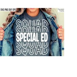 Special Ed Squad | Special Education Svg | Sped Teacher Pngs | Special Ed Teacher Shirt Designs | Intervention Cut Files