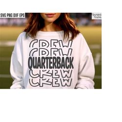 quarterback crew, football family svgs, matching t-shirt designs, high school football, varsity cut files, game day pngs