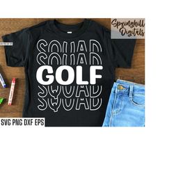 Golf Squad Svgs | Back To School Shirt | Sports Season Cut Files | Golfing Quote | T-shirt Designs | High School Golfer
