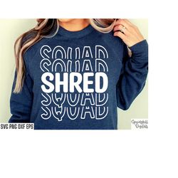 Shred Squad Svg | Snowboarding Cut Files | Snowboard Svgs | School Ski Club Svg | Matching Snowboarder Hoodie Design | S