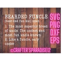 Bearded Funcle Svg | Uncle Svgs | Uncle T Shirt Svgs | Uncle Cut Files | Uncle Quote Svgs | Uncle Saying Svgs | Uncle Bi