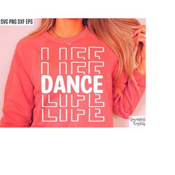 Dance Life Svg | Dance Fam Svgs | Dancer Shirt Svgs | High School Dance Team | Matching Dance Designs | Girls Dance Pngs