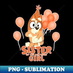 Bluey and Bingo sister girl - Sublimation-Ready PNG File - Add a Festive Touch to Every Day