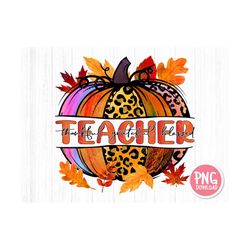 Thankful Grateful Blessed Teacher PNG, Thanksgiving Teacher, Leopard Pumpkins, Sublimation Design Digital Download