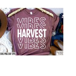Harvest Vibes Svg | Harvest Cut Files | Thanksgiving Svgs | Fall Tshirt Designs | Autumn Harvest Quote | Autumn Sweater