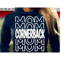 Cornerback Mom | Football T-shirt Svgs | School Sports Cut Files | Football Season Quote | Football Mama | High School F