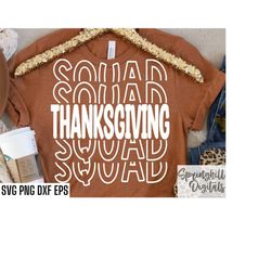 Thanksgiving Squad | Matching T-shirt Svgs | Family Tshirt Quotes | Turkey Day Designs | Gobble Gobble T-shirt | Thankfu