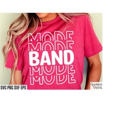 band mode svg | band class svg | high school band | marching band svgs | t-shirt designs | high school football | colleg