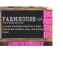 Farmhouse-ish Svg | Farmhouse Cut File | Rustic Svg | Country Quote Svg | Southern Svg | Farmhouse Style | Farmhouse Sig