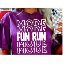 Fun Run Mode Svg | Fun Run Shirt Pngs | Fundraiser Tshirt Designs | Running Event | Cross Country Cut Files | Fundraisin