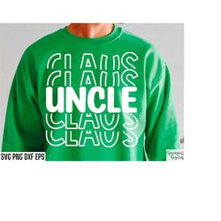 Uncle Claus Svg | Santa Claus Cut Files | Matching Santa Tshirt | Sweater Svgs | Family Shirt Designs | Christmas T-shir