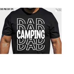 Camping Dad Svg | Dad Camping Svgs | Camping Trip Pngs | Camping Tshirt Quotes | Camper T-shirt Designs | Summer Svgs |