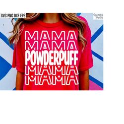 Powderpuff Mama Svg, Powderpuff Team Pngs, Girls Football Mom Designs, Powderpuff Game Cut Files, Matching Powderpuff T-