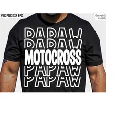 Motocross Papaw Svg | Dirt Bike Grandma Pngs | Dirt Biking Quotes | Dirt Biker Cut File | Motocross Race Svgs | Moto-X T