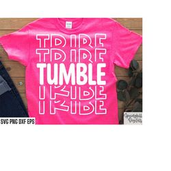 Tumble Tribe Svg | Gymnastics Svgs | Tumbling Cut Files | Kids Cheerleading Svgs | Toddler Tshirt Svgs | Cheer Camp Svg