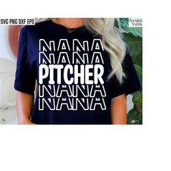 Pitcher Nana Svg | Baseball Grandma Pngs | Softball Gma Svgs | High School Baseball | Travel Baseball Svg | Softball Tou