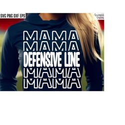 Defensive Line Mama Svg | Football T-shirt Svgs | School Sports Cut Files | Football Season Quote | Football Mom | High
