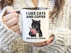 Black Cat Mug, I Like Cats  And Coffee Mug, Book Reader Gift, Cat Lover Coffee Mug, Personalized Gift, Cat Mug, Cat Mom