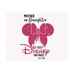 Mother And Daughter, Best Partners For Life Png, Family Trip Png, Mother's Day, Vacay Mode Png, Magical Kingdom Png, Mom