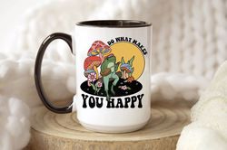mushroom coffee mug, do what make you happy, frog coffee mug, mushroom lover gift, frog lover gift, cottagecore mushroom