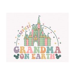 Happiest Grandma On Earth Svg, Magical Castle Svg, Family Vacation Svg, Vacay Mode Svg, Magical Kingdom Svg, Family Shir