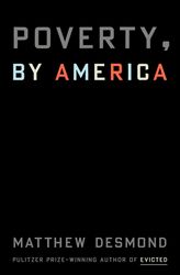 Latest topics Poverty by America by Matthew Desmond Poverty by America by Matthew Desmond Poverty by America by Matthew