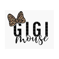 Gigi Mouse Svg, Gigi Leopard Bow Svg, Family Vacation Svg, Mother's Day Svg, Vacay Mode Svg, Grammy Shirt, Digital Downl