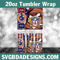 Dad Chicago Bears Football Tumbler Wrap, NFL 20oz Tumbler Wrap, Father Football Template Wrap, Bears Football Tumbler