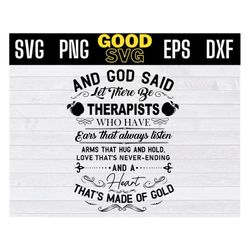 And God Said Let There Be therapists Who Have Ears That Always Listen Svg Png Eps Dxf