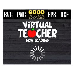 Virtual Teacher Now Loading Online School Teacher Virtual Teaching SVG PNG Dxf EPS Cricut File Silhouette Art