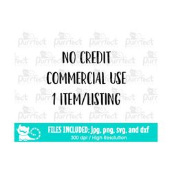 No Credit Commercial Use for 1 ITEM or 1 LISTING