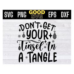 dont get your tinsel in a tangle svg files for cricut , Christmas SVG ,Funny Xmas Quotes , Naughty or Nice svg