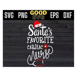 Santas Favorite Cardiac Nurse Funny Christmas Nurse Svg Png Eps Dxf , Christmas Cardiac nurse svg