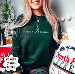 Christmas Sweatshirt, Christmas Tree Sweatshirt, Rocking around Sweatshirt, Holiday Apparel, Womens Holiday Sweatshirt,