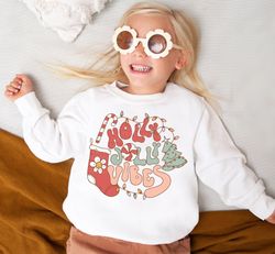 Holly Jolly Vibes, Christmas Sweatshirts, Christmas Tree Stockings,Cute Groovy Retro Toddler Kids Youth Matching,Xmas Ho