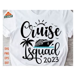 Cruise Squad 2023 Svg, Family Cruise Svg, Family Cruise Trip Svg, Cruise 2023 Svg, Cruise Ship Svg, Family Vacation 2023