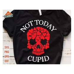 Not Today Cupid Svg, Funny Valentine's Day Svg, Cupid Svg, Anti Valentine Svg, Venlentine Heart Svg, Skull Hearts Svg, V
