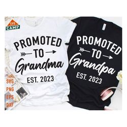Promoted To Grandpa Svg, Promoted To Grandma Svg, First Time Grandma, Promoted To 2023 Svg, First Time Grandpa, Grandpar