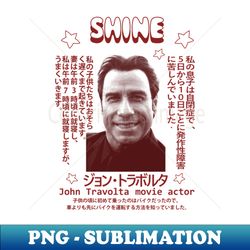 John Travolta Japanese - Artistic Sublimation Digital File - Perfect for Sublimation Art
