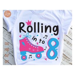 Rolling Into 8 svg, Birthday Roller Skates svg, 8th Birthday svg, Roller Skating svg, Roller Girl svg, Retro Summer Kid