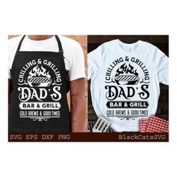 Dad's Bar And Grill Svg, Chilling And Grilling Svg, Barbecue Svg, Grilling Svg, undefined Father's Day Gift Svg, Bbq Cut File, Fu