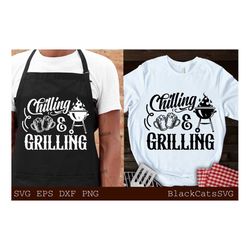 Chilling and Grilling svg, Barbecue svg, Grilling svg, Dad's Bar and Grill svg, Father's day gift svg, BBQ Cut File, Fun