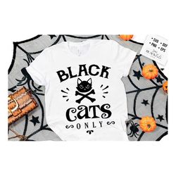Black Cats only svg, Halloween svg, Happy Halloween svg, Witch svg