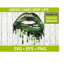 Fashion Green Camouflage Dripping Lips Svg, Drip Lips Svg, Biting Lips Svg, Sublimation Lips Svg, Fashion Lips Svg, Desi
