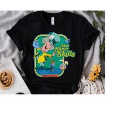 Disney Alice in Wonderland Retro Mad Hatter Skills Shirt, Magic Kingdom Holiday Unisex T-shirt Family Birthday Gift Adul