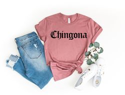 Chingona Shirt Png, Mexican Mexico Hispanic, Fearless Boss, Latina Womens, Latina Shirt Png, Chingona Af